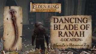 Dancing Blade of Ranah Location | Elden Ring Shadow of the Erdtree