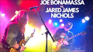 Joe Bonamassa vs. Jared James Nichols Guitar Battle