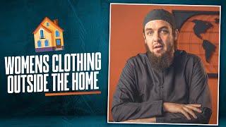 A Muslimah's Clothing Outside Home || Ustadh Muhammad Tim Humble #amau #snippet