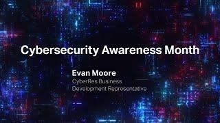 Evan Moore of CyberRes discusses his career path for Cybersecurity Career Awareness Week