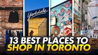 13 Best Places to Shop in Toronto | Where to Shop in Toronto Canada | Toronto Shopping Districts