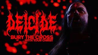 DEICIDE - Bury the Cross...With Your Christ (OFFICIAL VIDEO)