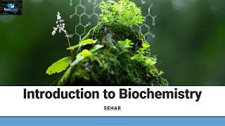 Introduction to Biochemistry