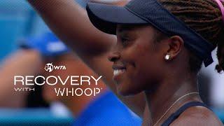 Recovery with WHOOP: Sloane Stephens & Maria Sakkari on Day vs. Night Matches ️