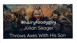 Vikings Valhalla Actor aka Hairy Foody Guy Julian Seager Throws Axes With His Son. Viking Vlog