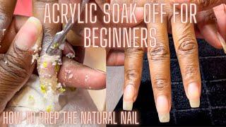 HOW TO PROPERLY REMOVE ACRYLIC NAILS AT HOME | ACRYLIC SOAK OFF | HOW TO PREP NAILS | NO DAMAGE