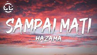 Hazama - Sampai Mati (Lyrics)