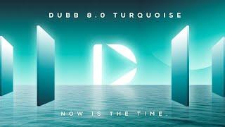 Dubb Turquoise 8 0 Webinar Announcement - REPLAY