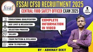 FSSAI Recruitment 2025 | Central Food Safety Officer (CFSO) | Full Information | FSSAI Vacancy 2025