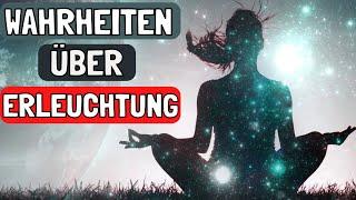 4 überraschende Wahrheiten über Erleuchtung, die du unbedingt wissen solltest!