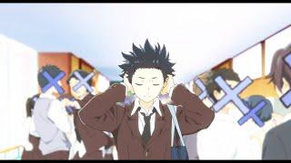 No Friends - Silent voice [AMV]