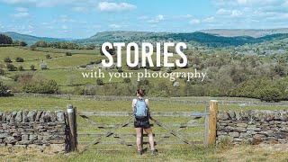 How to tell Stories with your Photos...