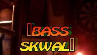 BASS SKWAL a 'Cez Max'  Florac City