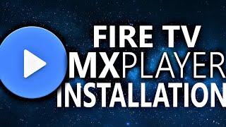 How to Install MX Player on Firesticks Correctly