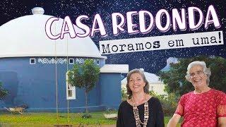 Casa Redonda: moramos em uma! - TVCH