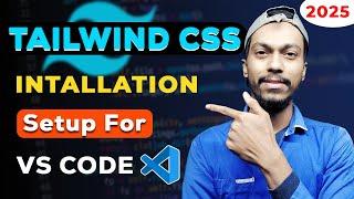 How to Setup Tailwind CSS in VS Code | Step-by-Step Guide for Beginners 2025