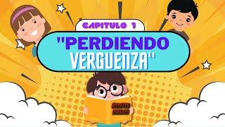 Capítulo N°1 " Perdiendo la Vergüenza" / Semillitas de Fe / IDDP Artificio La Calera 2021