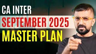 CA Inter September 2025 Master Plan | 3 Months ICAI Exams Strategy with Revision | Neeraj Arora