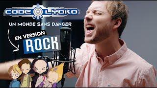 GÉNÉRIQUE CODE LYOKO - UN MONDE SANS DANGER (Version Rock par Romain Ughetto)