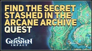 Find the secret stashed in the Arcane Archive Genshin Impact