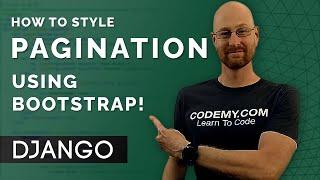 Special Hack To Style Pagination With Bootstrap - Django Wednesdays #19