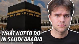 10 Things NOT to do in SAUDI ARABIA