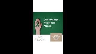  May is Lyme Disease Awareness Month 