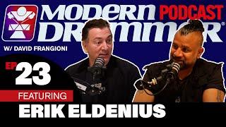 Erik Eldenius - Billy Idol - Modern Drummer Podcast with David Frangioni #23