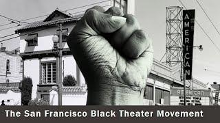 The San Francisco Black Theater Movement