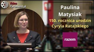 Paulina Matysiak - 150. rocznica urodzin Cyryla Ratajskiego