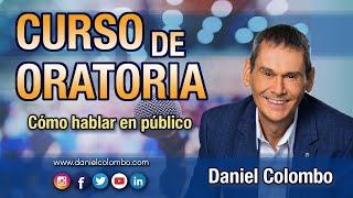  Curso de Oratoria con Daniel Colombo | 100% Práctico