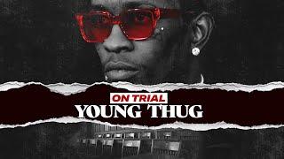 On Trial: Young Thug I Official Trailer