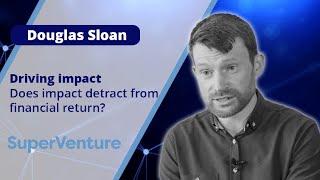 Driving impact with Douglas Sloan, ImpactVC