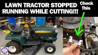 Craftsman Riding Lawn Tractor Stopped Running While Cutting. How to Diagnose and Repair.