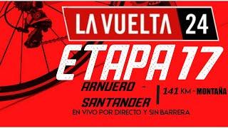  EN VIVO VUELTA A ESPAÑA 2024 - ETAPA 17 - 141KM