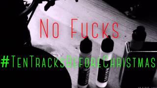 Luke Wiley | No F**ks (#TenTracksOfChristmas)