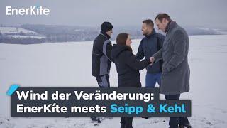 Wind der Veränderung: EnerKíte meets Seipp & Kehl