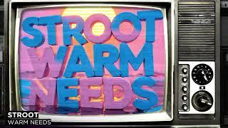 Stroot - Warm Needs (Original Mix)