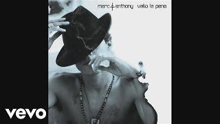 Marc Anthony - Tu Amor Me Hace Bien (Audio)