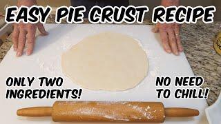 Easy Butter Pie Crust Recipe From Scratch - No Chill, No Shortening, No Food Processor, No Sugar