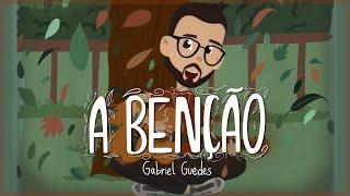 Gabriel Guedes - A Benção (Infantil)