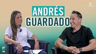 LA CAPITANA EL PODCAST: ANDRÉS GUARDADO #76