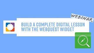 How to Create a Complete Digital Lesson with a WebQuest in BookWidgets