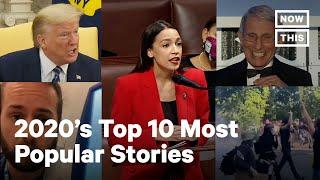 Top 10 Most Popular Videos of 2020 | NowThis