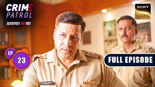 Kalankit | Crime Patrol - Atyachaar Par Vaar - Ep 23 | Full Episode | 28 Sep 2024