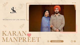 KARANBIR SINGH & MANPREET KAUR | BEST WEDDING 2025 | A FILM BY JSK FOTOS