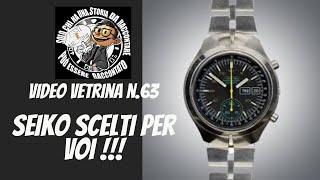 Video Vetrina n°63 :"Orologi scelti per voi"!