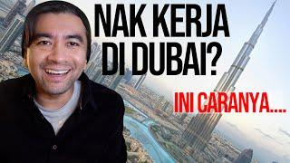 Cara Dapat Kerja Di Dubai!