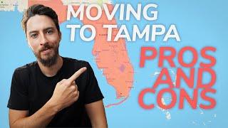 Pros and Cons When Moving to Tampa Florida