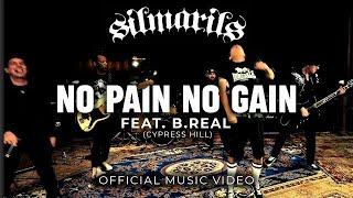 Silmarils - No Pain No Gain Feat. B Real (Cypress Hill) - (Official Music Video)